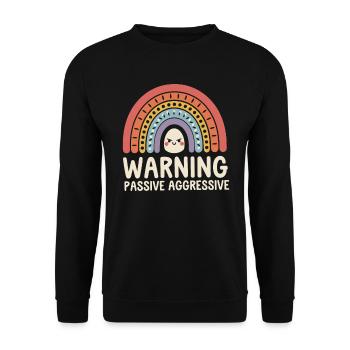 Vorsicht Passiv Aggressiv Regenbogen - Unisex Pullover - Schwarz - Vorne - Alina (178cm) & Michal (187cm)