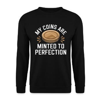 My coins are perfectly minted - Unisex Sweatshirt - black - Front - Alina (178cm) & Michal (187cm)
