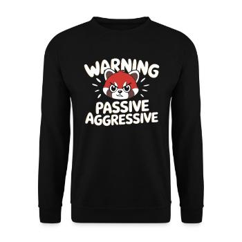 Warning Passive Aggressive Statement with Red - Unisex Sweatshirt - black - Front - Alina (178cm) & Michal (187cm)