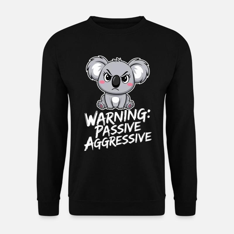 Warning: Passive-Aggressive Koala Drawing - Unisex Sweatshirt - black