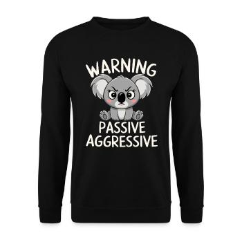 Avertissement : Passif, Agressif, Koala - Sweat-shirt Unisexe - noir - Devant - Alina (178cm) & Michal (187cm)
