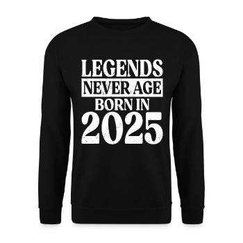 Legends Never Grow Old Birthday 2025 - Unisex Sweatshirt - black - Front - Alina (178cm) & Michal (187cm)