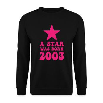 One star was born in 2003 Birthday - Unisex Sweatshirt - black - Front - Alina (178cm) & Michal (187cm)