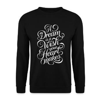 A dream is a wish of your heart - - Unisex Sweatshirt - black - Front - Alina (178cm) & Michal (187cm)