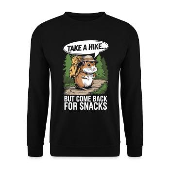 Nimm Eine Wanderung... Aber Komm Zurück Für Snacks - Unisex Pullover - Schwarz - Vorne - Alina (178cm) & Michal (187cm)