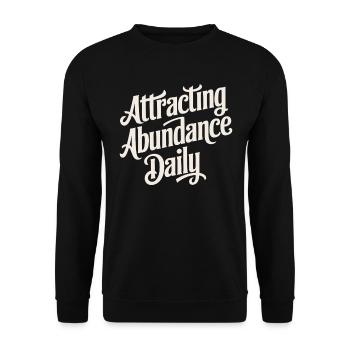 Daily Abundance Attract Manifest Quote - Unisex Sweatshirt - black - Front - Alina (178cm) & Michal (187cm)