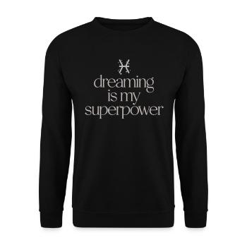 Fische Charakter Sternzeichen: Träumen Ist Meine - Unisex Pullover - Schwarz - Vorne - Alina (178cm) & Michal (187cm)