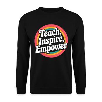 Teachers: Teaching, Inspire, Empower - Unisex Sweatshirt - black - Front - Alina (178cm) & Michal (187cm)