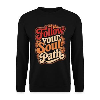 Follow Your Soul Path Inspirational - Unisex Sweatshirt - black - Front - Alina (178cm) & Michal (187cm)