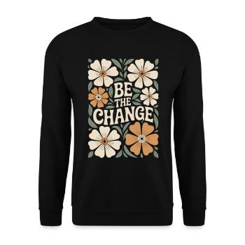 Motivational Quote Floral Vintage Boho: Be The - Unisex Sweatshirt - black - Front - Alina (178cm) & Michal (187cm)