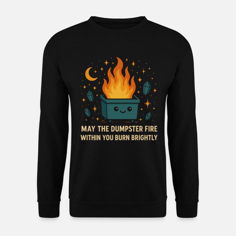 Dumpster Fire Funny - Unisex Sweatshirt - black