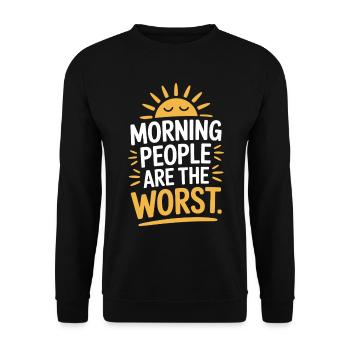 Les gens du matin sont les pires - Sweat-shirt Unisexe - noir - Devant - Alina (178cm) & Michal (187cm)