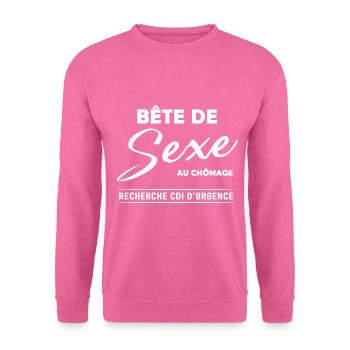 Bête de sexe / cadeau humour et drôle - Sweat-shirt Unisexe - rose - Devant