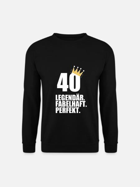 40. Geburtstag Geschenk - Unisex Pullover - Schwarz