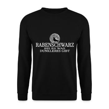 RABENSCHWARZ BIS ES WAS DUNKLERES GIBT. Humor - Unisex Pullover - Schwarz - Vorne - Alina (178cm) & Michal (187cm)