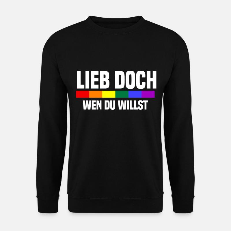 Lieb Doch Wen Du Willst - LGBTQ Spruch - Unisex Pullover - Schwarz