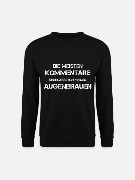 Lustige Sprüche - Unisex Pullover - Schwarz