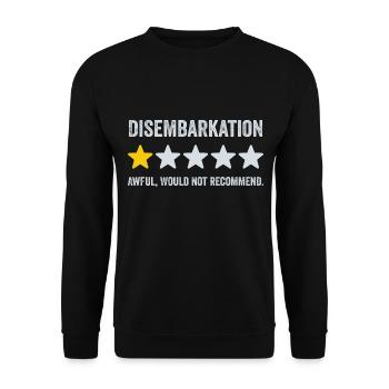 Disembarkation Awful Would Not Recommend - Cruise - Unisex Sweatshirt - black - Front - Alina (178cm) & Michal (187cm)