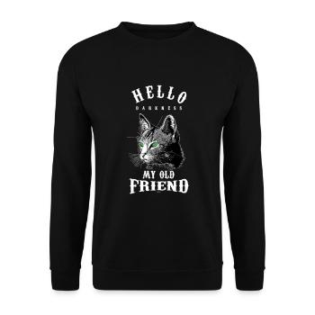 Hello Darkness My Old Friend Funny Cat Lovers Cat - Unisex Sweatshirt - black - Front - Alina (178cm) & Michal (187cm)