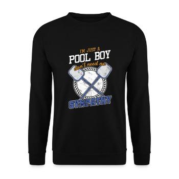 Ich bin nur ein Pool Boy Funny Pool Cleaning Cleaner - Unisex Pullover - Schwarz - Vorne - Alina (178cm) & Michal (187cm)