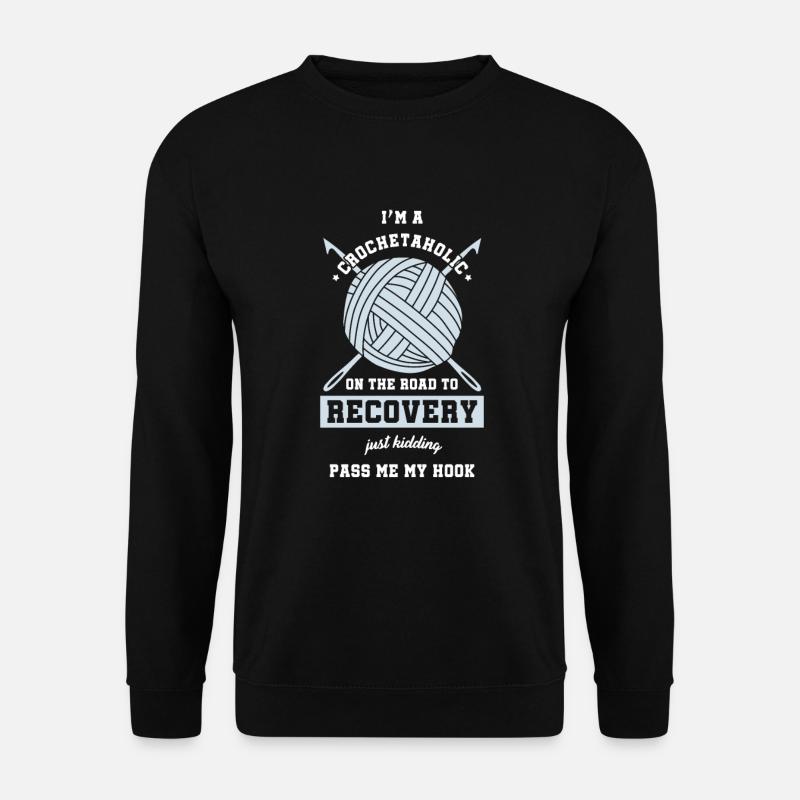 Crocheter Needlecraft Crocheter I'm A - Sweat-shirt Unisexe - noir
