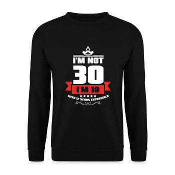 Lustig nicht 30 Ich bin 18 mit 12 Jahren Exp 30. - Unisex Pullover - Schwarz - Vorne - Alina (178cm) & Michal (187cm)