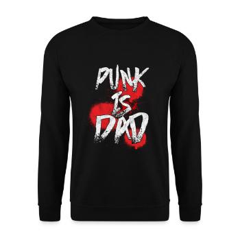 Punk Is Dad Metalcore Heavy Metal Hard Rock Music - Unisex Sweatshirt - black - Front - Alina (178cm) & Michal (187cm)