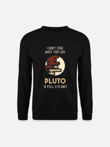 Pluto Still A Planet NASA - Unisex Sweatshirt - black