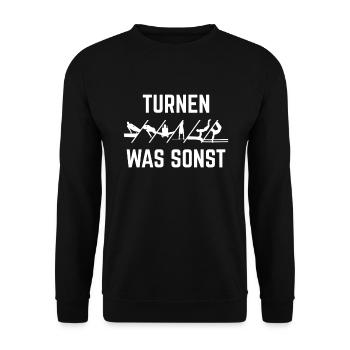 Turnen Was Sonst Sport Sportler - Unisex Pullover - Schwarz - Vorne - Alina (178cm) & Michal (187cm)