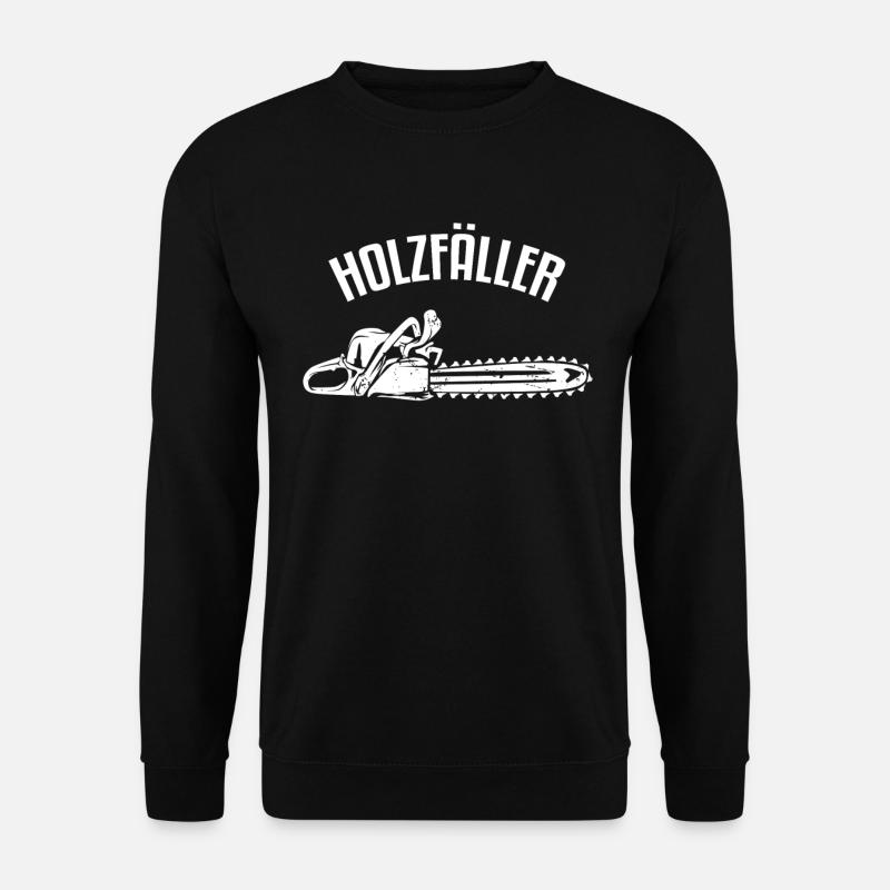 Holzfäller Waldarbeiter Förster - Unisex Pullover - Schwarz