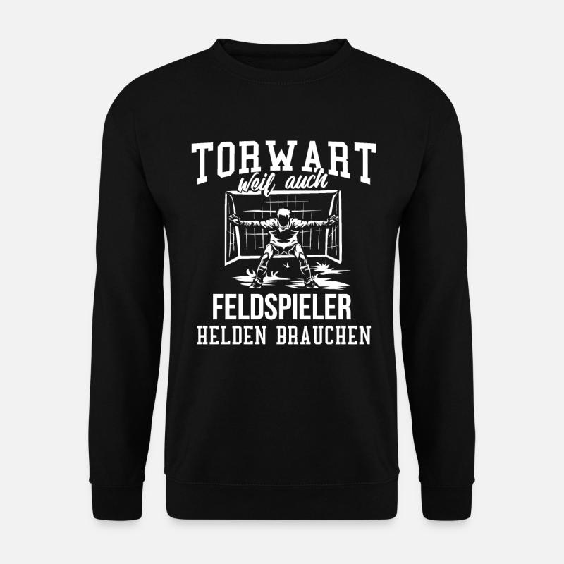 Torwart Fußball Fußballer - Unisex Pullover - Schwarz