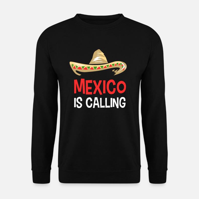 Mexico Mexico Mexican Mexican - Unisex Sweatshirt - black