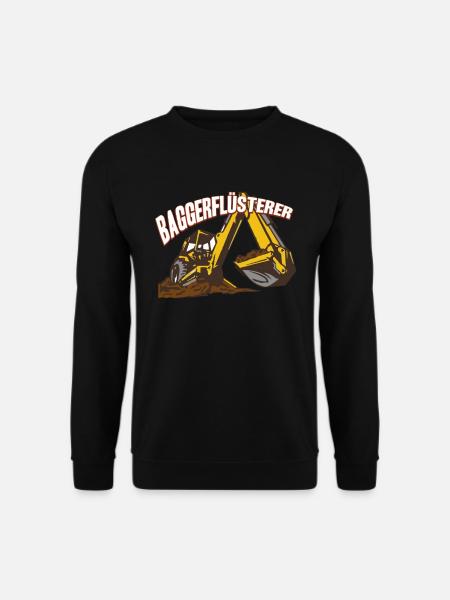 Baggerflüsterer Bagger Baggern Baggerfahrer - Unisex Pullover - Schwarz