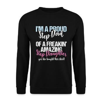 Stepdad I'm A Proud Step Dad Of Amazing Step - Unisex Sweatshirt - black - Front - Alina (178cm) & Michal (187cm)