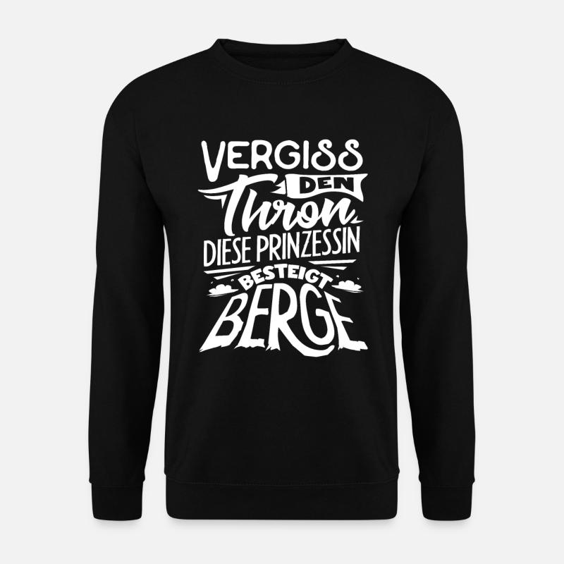Wandern Spruch Bergsteiger Wanderer Bergsteigen - Unisex Pullover - Schwarz