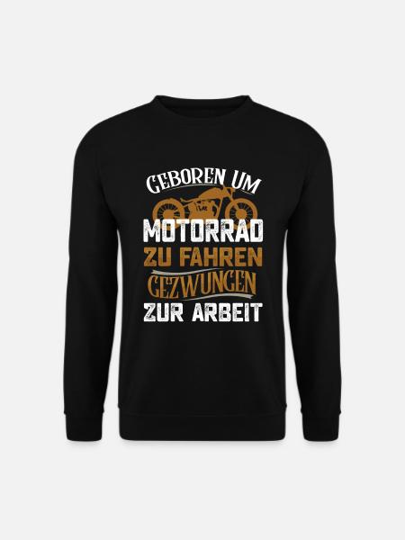 Motorrad Motorradfahren Spruch - Unisex Pullover - Schwarz