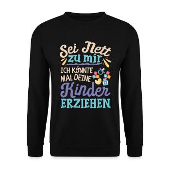 Kindergarten Erzieherin Kinder Spruch - Unisex Pullover - Schwarz - Vorne - Alina (178cm) & Michal (187cm)