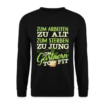 Gärtner Spruch Garten Blumen - Unisex Pullover - Schwarz - Vorne - Alina (178cm) & Michal (187cm)