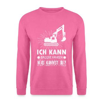 Baggerfahrer Bagger baggern · Kann Bagger fahren - Unisex Pullover - Pink - Vorne