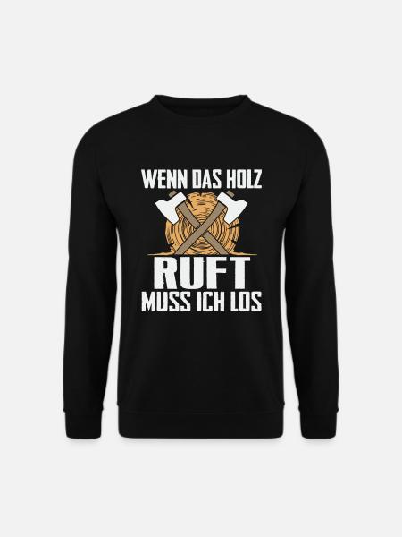 Holzfäller Waldarbeiter Förster Holz - Unisex Pullover - Schwarz