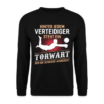 Hinter Jedem Verteidiger Steht ein Torwart - Unisex Pullover - Schwarz - Vorne - Alina (178cm) & Michal (187cm)