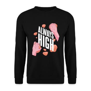 Climber Climbing Funny saying Always High - Unisex Sweatshirt - black - Front - Alina (178cm) & Michal (187cm)