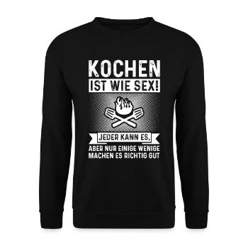 Kochen Ist Wie Sex - Unisex Pullover - Schwarz - Vorne - Alina (178cm) & Michal (187cm)