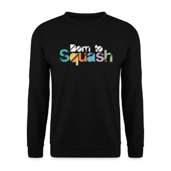 Cadeau de Joueurs de Squash Sports Born To Squash - Sweat-shirt Unisexe - noir - Devant - Alina (178cm) & Michal (187cm)