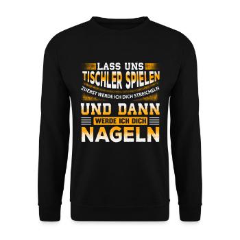 LASS UNS TISCHLER SPIELEN - Unisex Pullover - Schwarz - Vorne - Alina (178cm) & Michal (187cm)