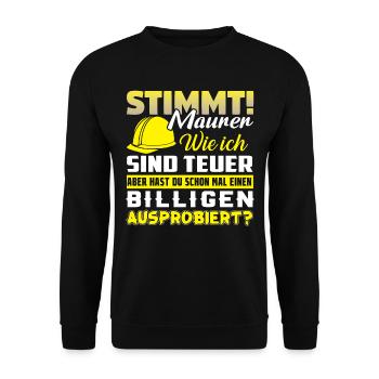 Maurer Wie Ich Sind Teuer - Unisex Pullover - Schwarz - Vorne - Alina (178cm) & Michal (187cm)