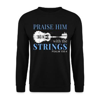 Praise him with the strings. - Unisex Sweatshirt - black - Front - Alina (178cm) & Michal (187cm)
