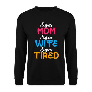 Super maman super femme super fatiguée cadeau drôle de mère - Sweat-shirt Unisexe - noir - Devant - Alina (178cm) & Michal (187cm)