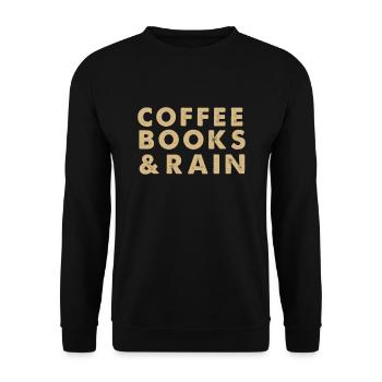 Coffee Books Rain Lover Relax Free Time Gift - Unisex Sweatshirt - black - Front - Alina (178cm) & Michal (187cm)