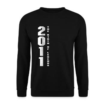The Birth Of Legends 2011 9 th Birthday Gift - Unisex Sweatshirt - black - Front - Alina (178cm) & Michal (187cm)